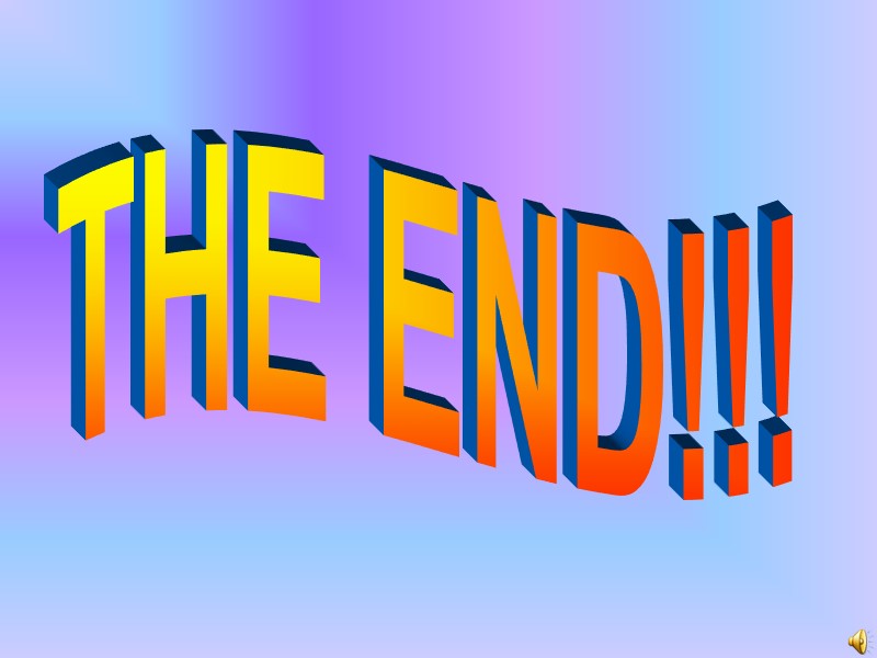 THE END!!!